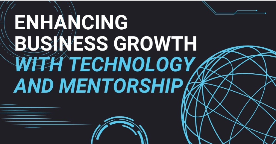 enhancing-business-growth-with-technology-and-mentorship